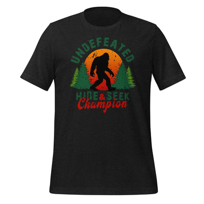 Undefeated Hide & Seek Champion Bigfoot Bella Canvas Adult T-Shirt