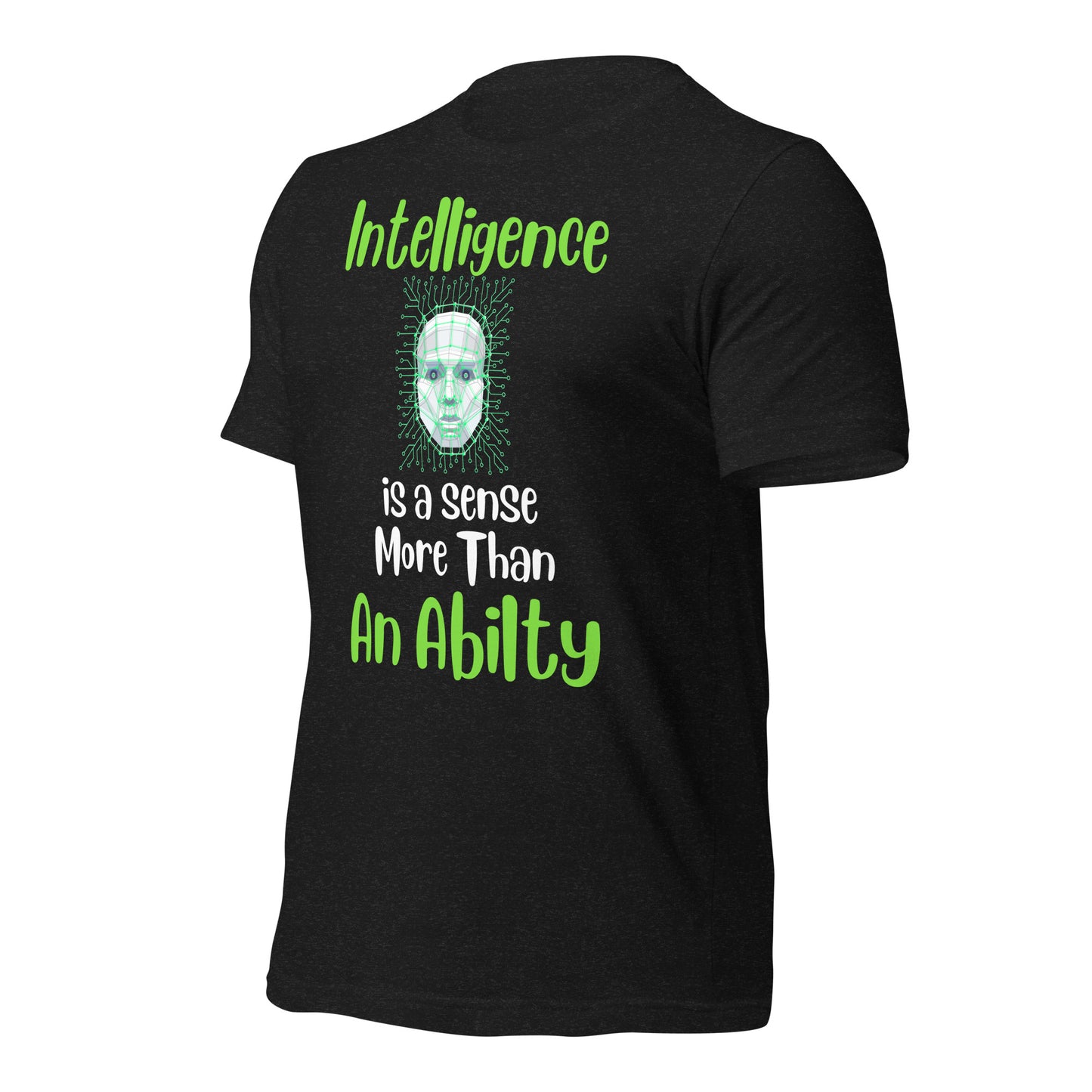 Intelligence is a Sense More Than an Ability Quality Cotton Bella Canvas Adult T-Shirt