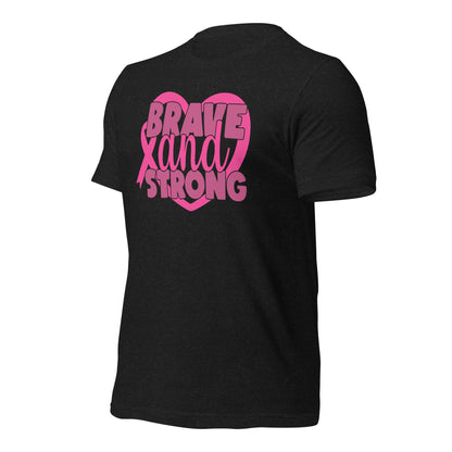 Brave and Strong Breast Cancer Awareness Bella Canvas Adult T-Shirt