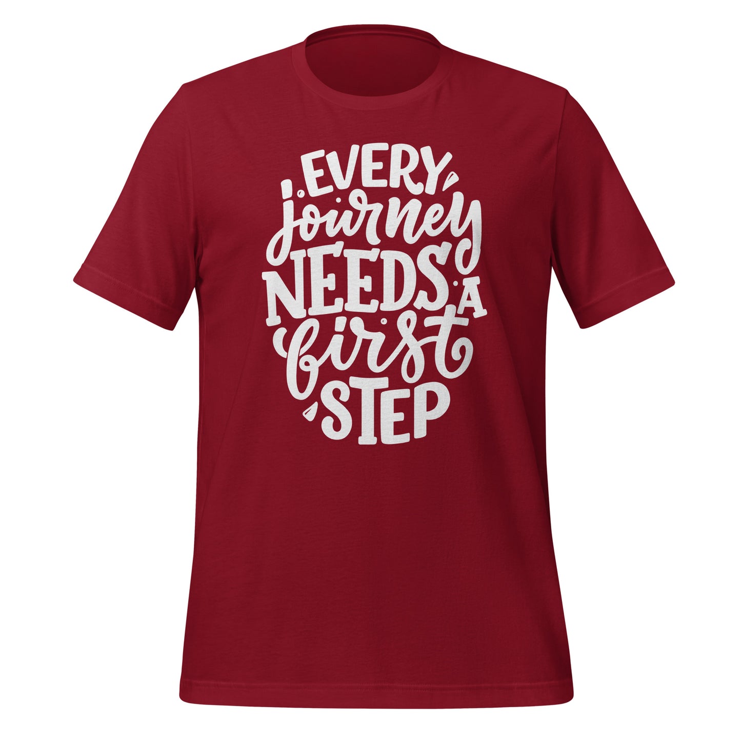 Every Journey Needs a First Step Quality Cotton Bella Canvas Adult T-Shirt