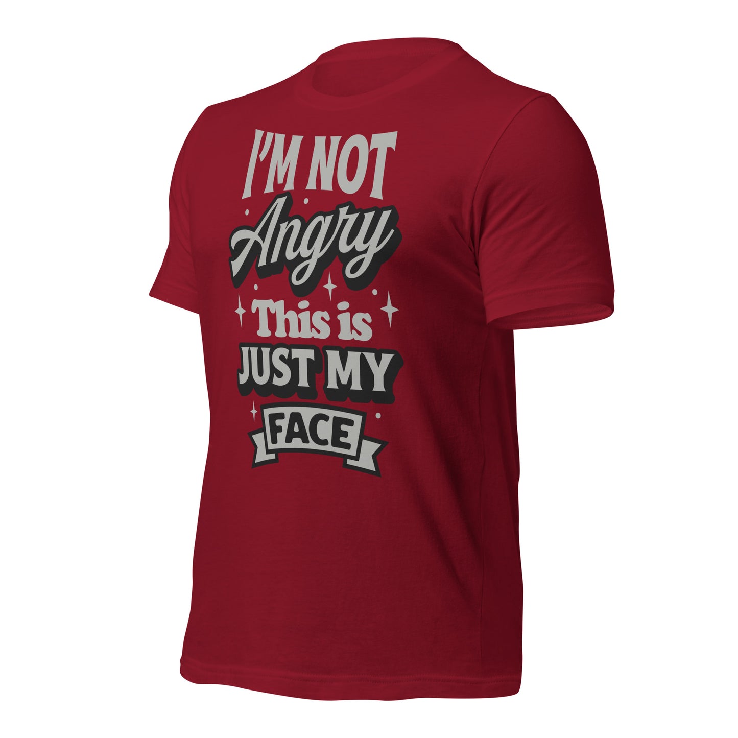 I'm Not Angry This is Just My Face Bella Canvas Adult T-Shirt