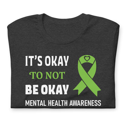 It's Okay to Not be Okay Mental Health Awareness Quality Cotton Bella Canvas Adult T-Shirt