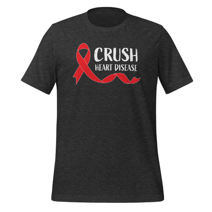 Crush Heart Disease Awareness Quality Cotton Bella Canvas Adult T-Shirt