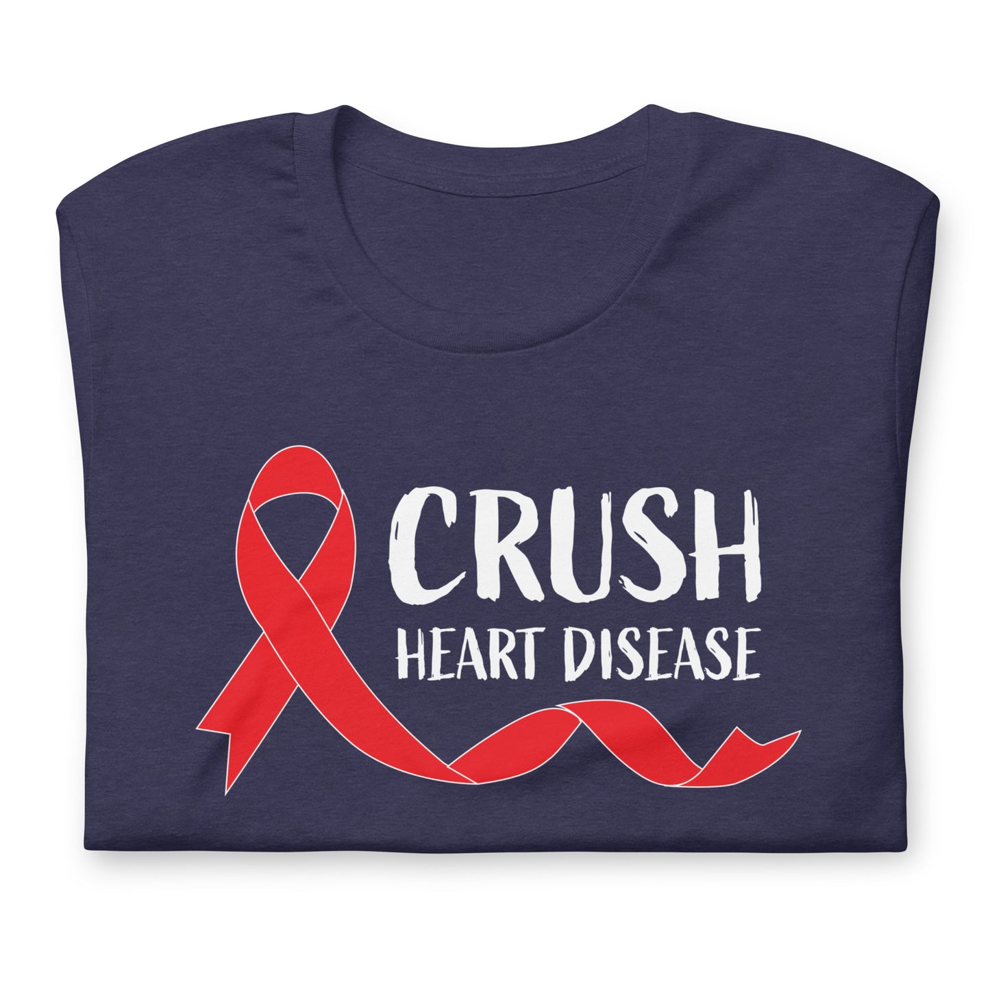 Crush Heart Disease Awareness Quality Cotton Bella Canvas Adult T-Shirt