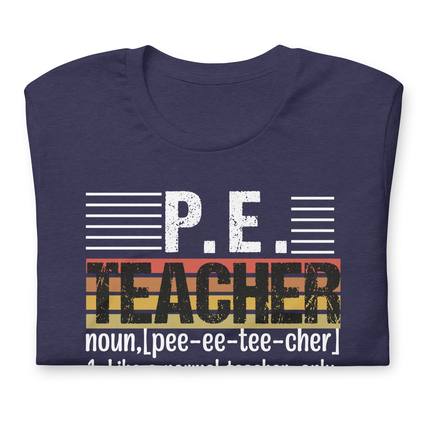 P.E. Teacher's Funny Definition Bella Canvas Adult T-Shirt