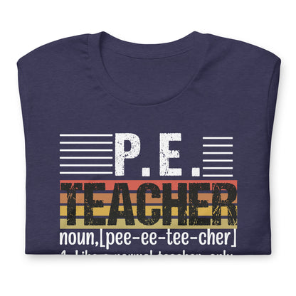 P.E. Teacher's Funny Definition Bella Canvas Adult T-Shirt