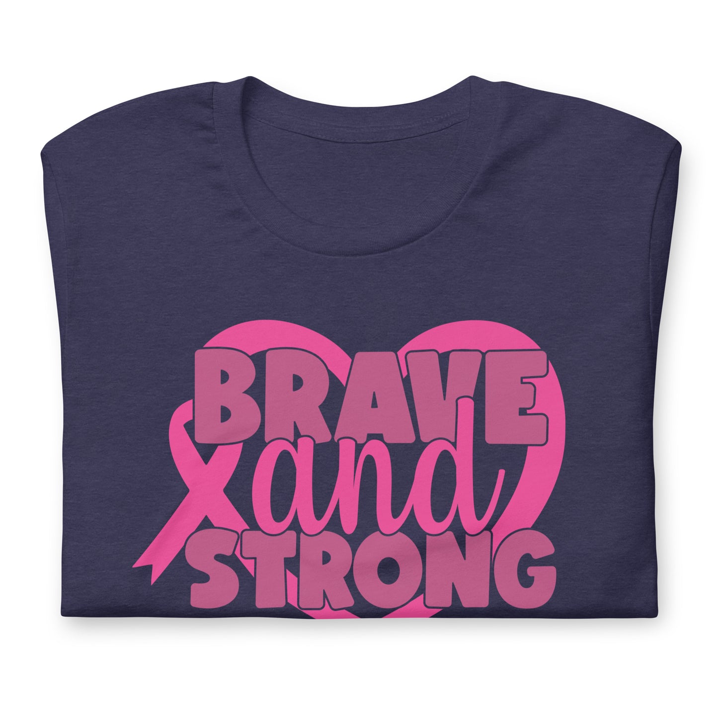 Brave and Strong Breast Cancer Awareness Bella Canvas Adult T-Shirt