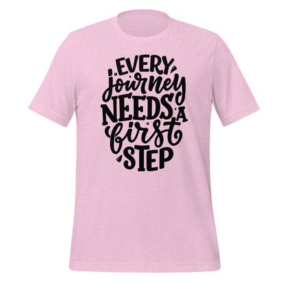 Every Journey Needs a First Step Quality Cotton Bella Canvas Adult T-Shirt