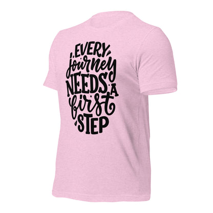 Every Journey Needs a First Step Quality Cotton Bella Canvas Adult T-Shirt