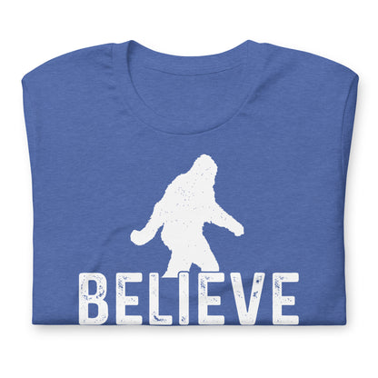 Believe in Yourself Even When No One Else Does Sasquatch Bella Canvas Adult T-Shirt