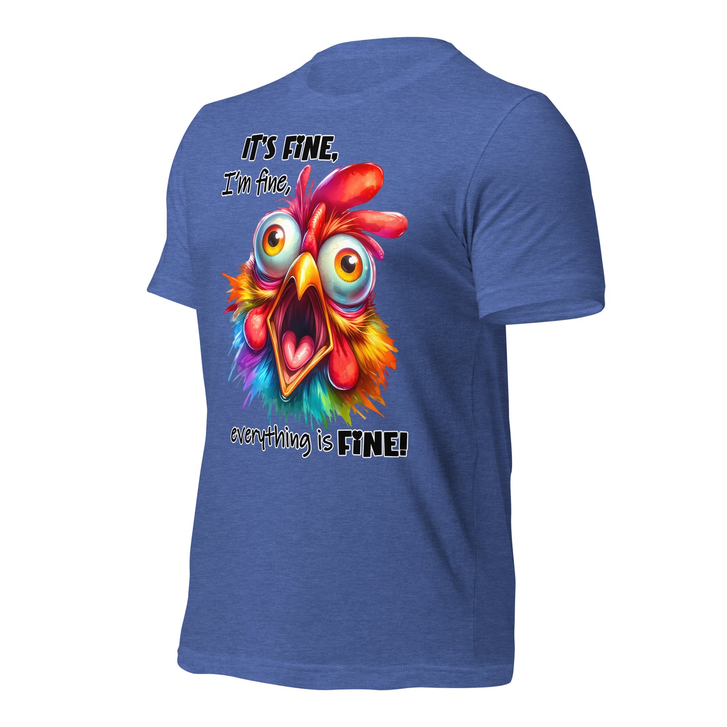 It's Fine, I'm Fine, Everything is Fine Funny Chicken Bella Canvas Adult T-Shirt