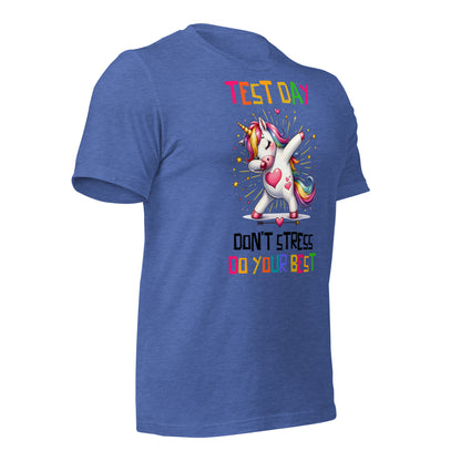 Test Day Don't Stress, Do Your Best Teacher Bella Canvas Unisex T-Shirt