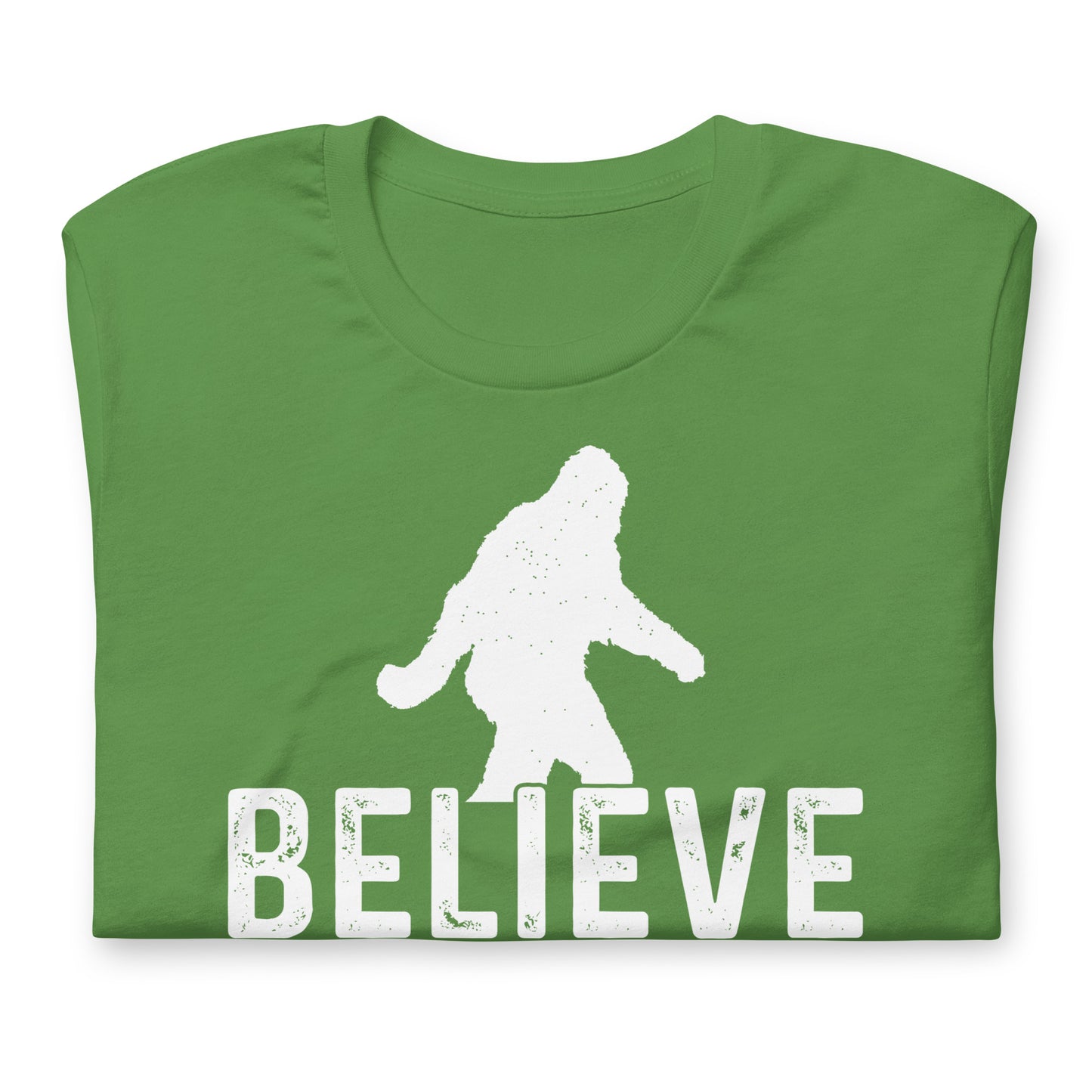 Believe in Yourself Even When No One Else Does Sasquatch Bella Canvas Adult T-Shirt