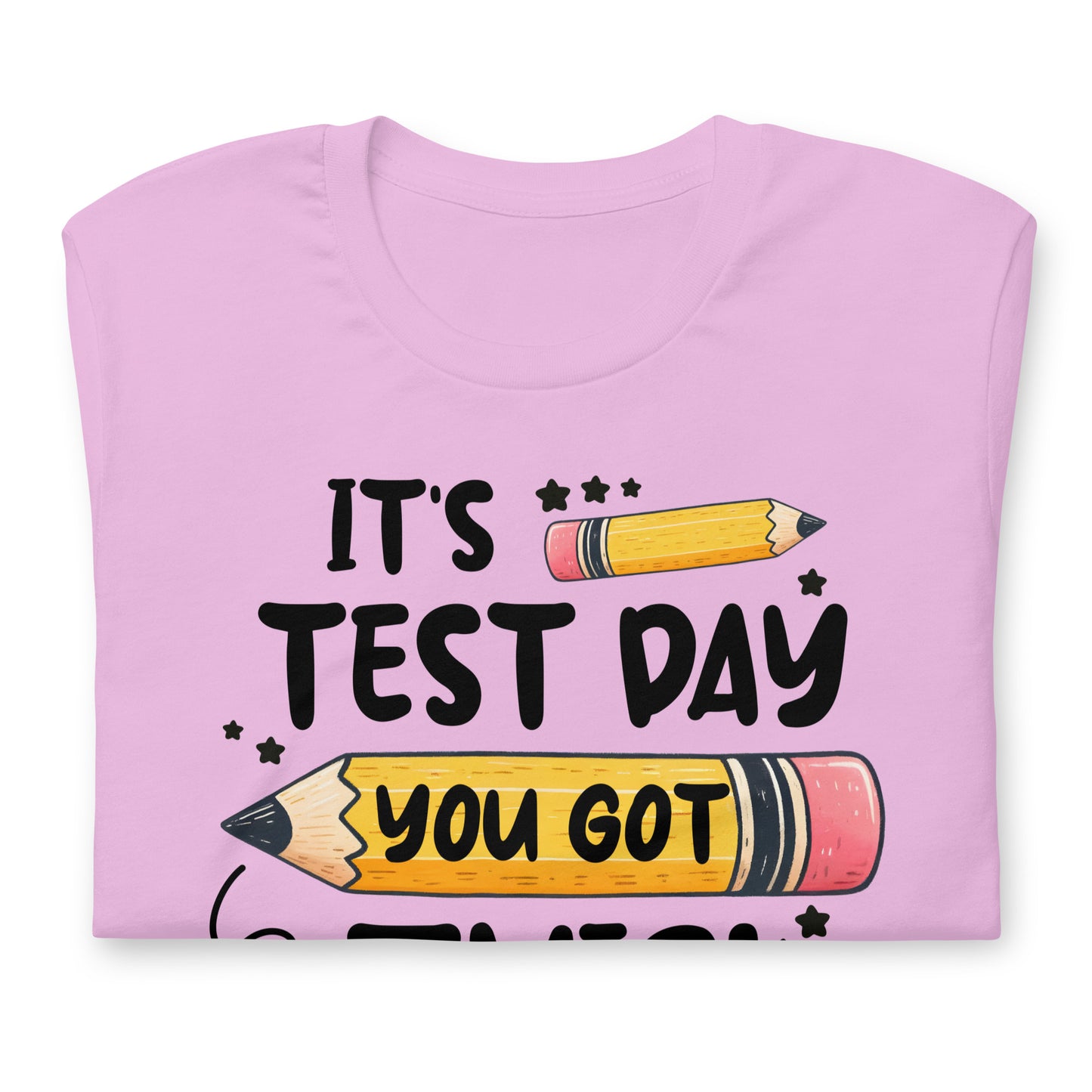 It's Test Day You Got This Teacher's Bella Canvas Unisex T-Shirt