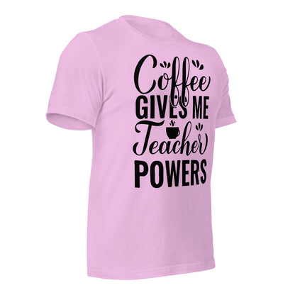 Coffee Gives Me Teacher Powers Quality Cotton Bella Canvas Adult T-Shirt