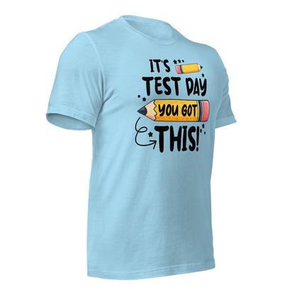 It's Test Day You Got This Teacher's Bella Canvas Unisex T-Shirt