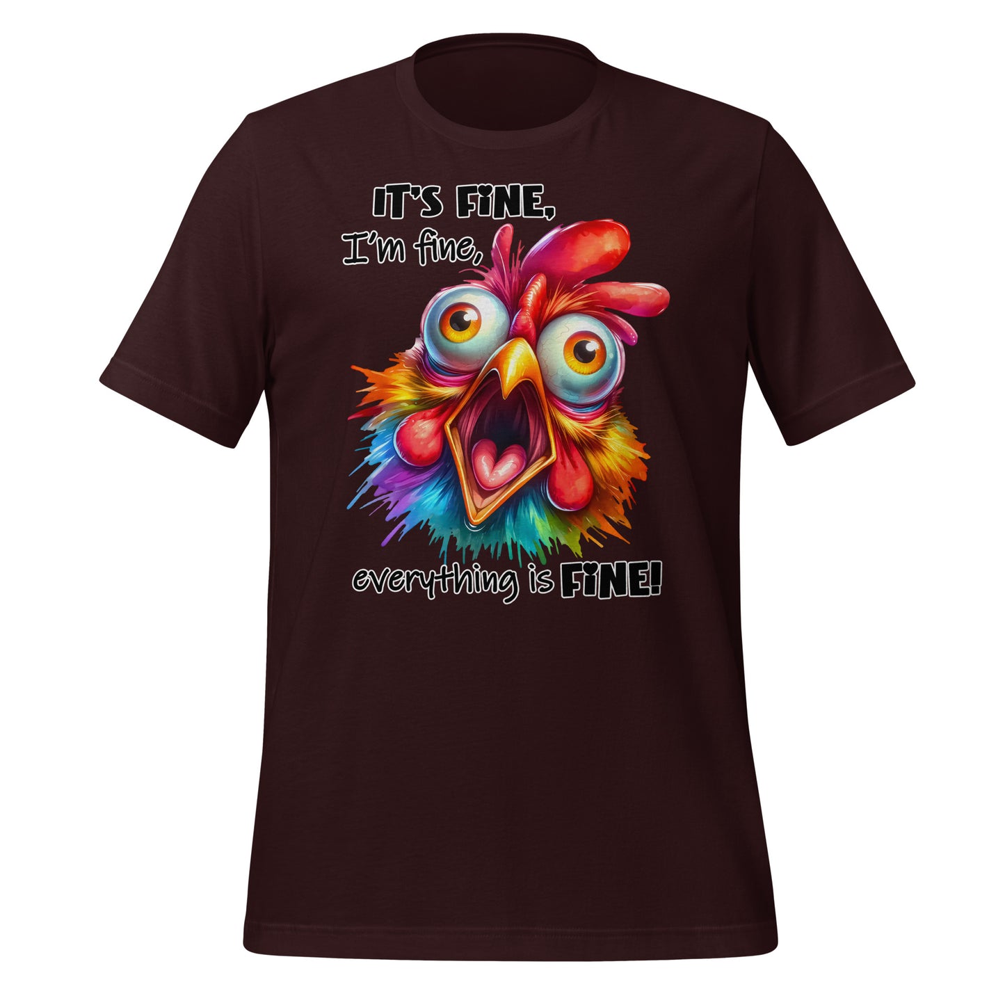 It's Fine, I'm Fine, Everything is Fine Funny Chicken Bella Canvas Adult T-Shirt