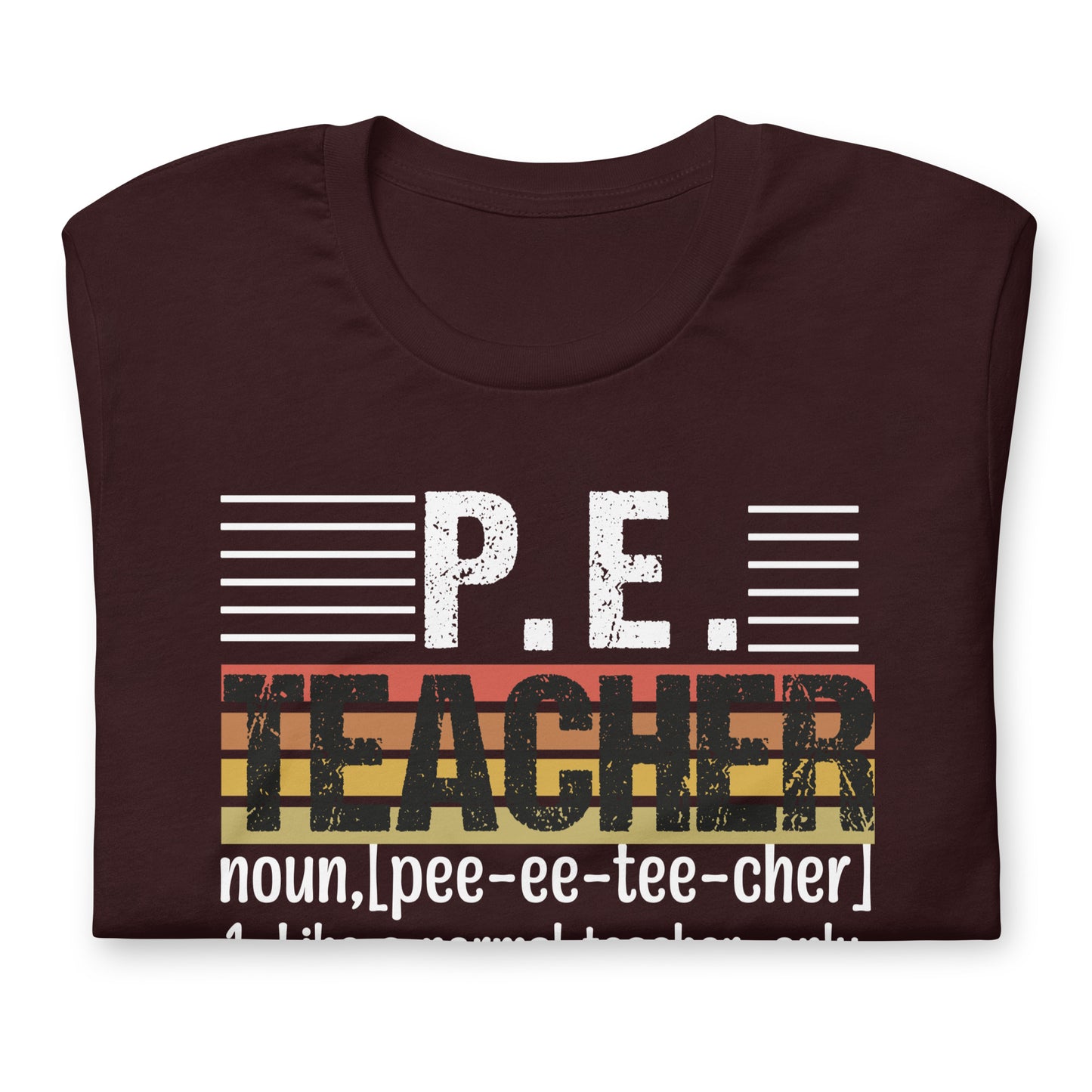 P.E. Teacher's Funny Definition Bella Canvas Adult T-Shirt