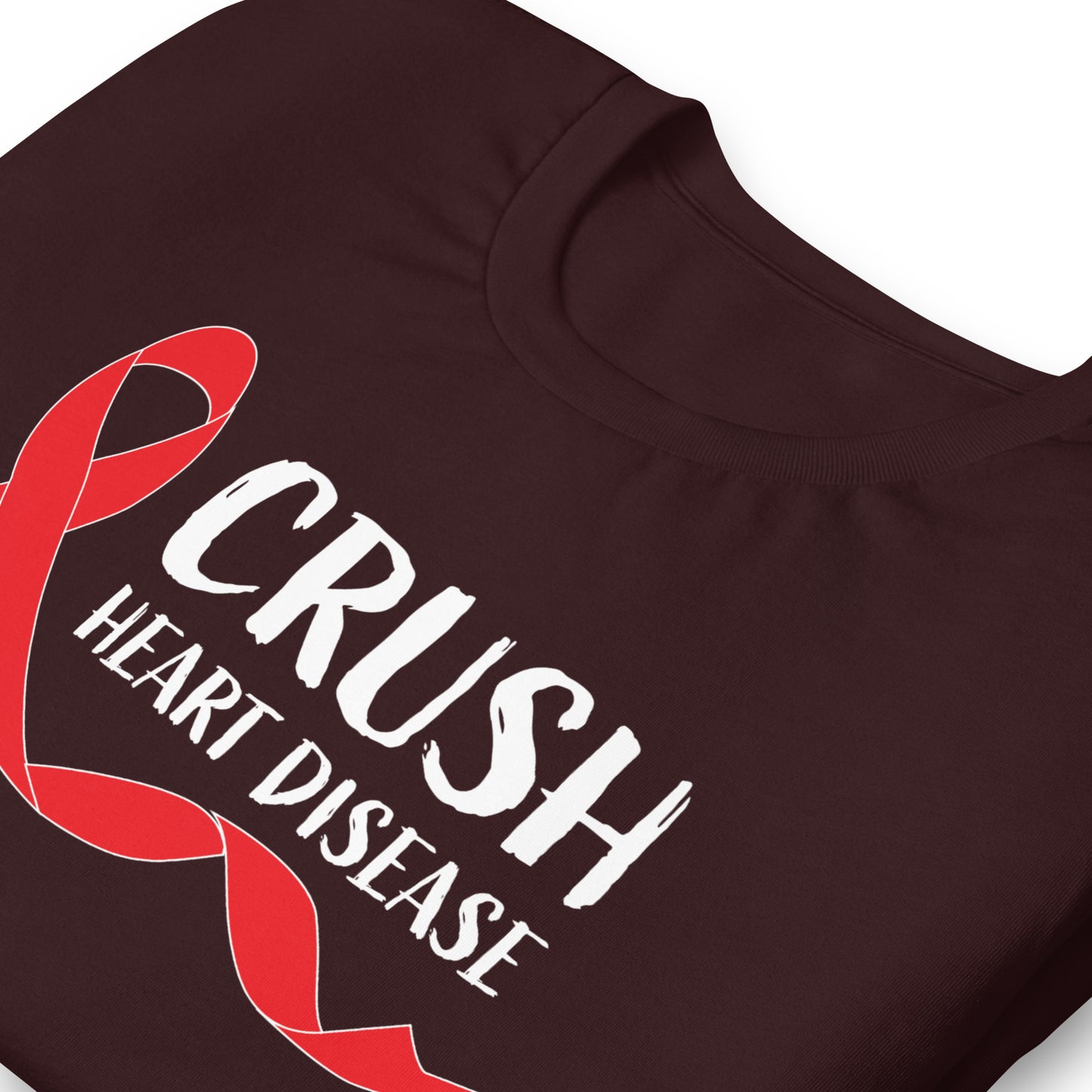 Crush Heart Disease Awareness Quality Cotton Bella Canvas Adult T-Shirt