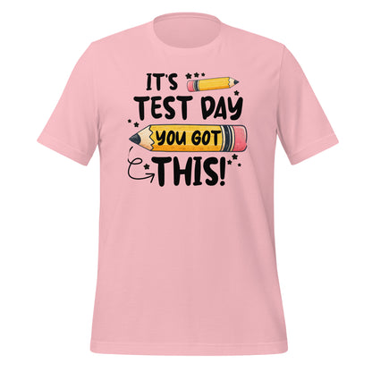 It's Test Day You Got This Teacher's Bella Canvas Unisex T-Shirt