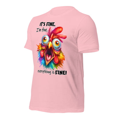 It's Fine, I'm Fine, Everything is Fine Funny Chicken Bella Canvas Adult T-Shirt