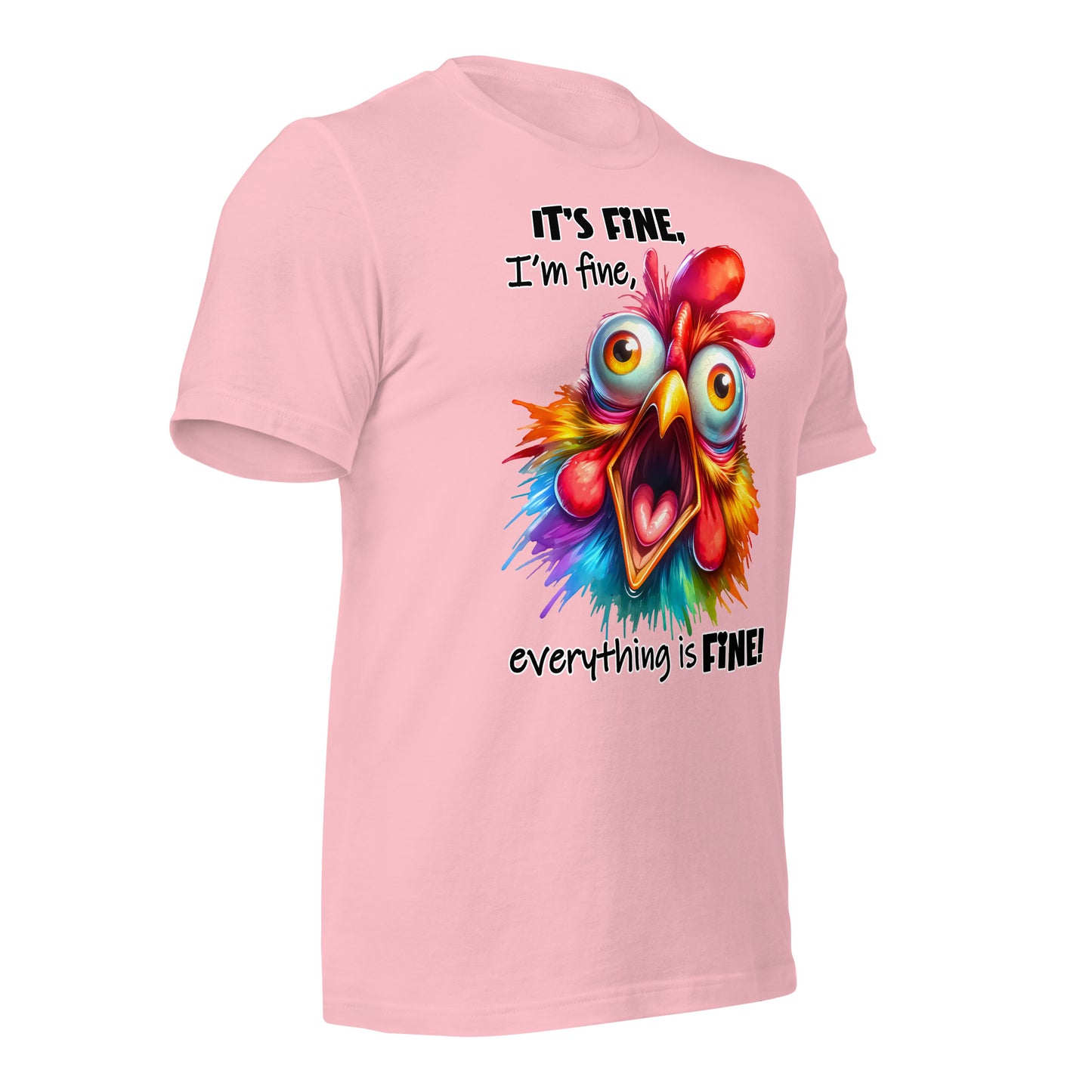 It's Fine, I'm Fine, Everything is Fine Funny Chicken Bella Canvas Adult T-Shirt