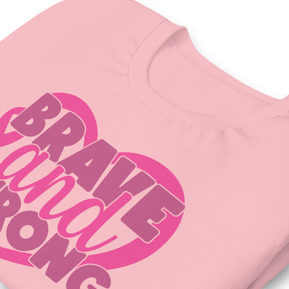 Brave and Strong Breast Cancer Awareness Bella Canvas Adult T-Shirt