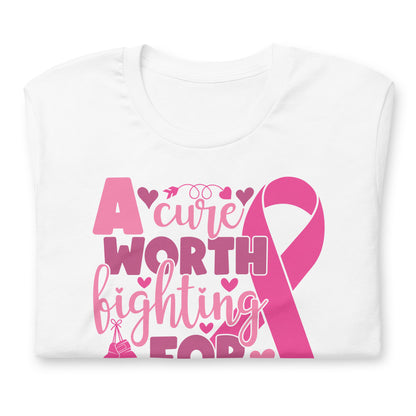 A Cure Worth Fighting For Breast Cancer Awareness Bella Canvas Adult T-Shirt