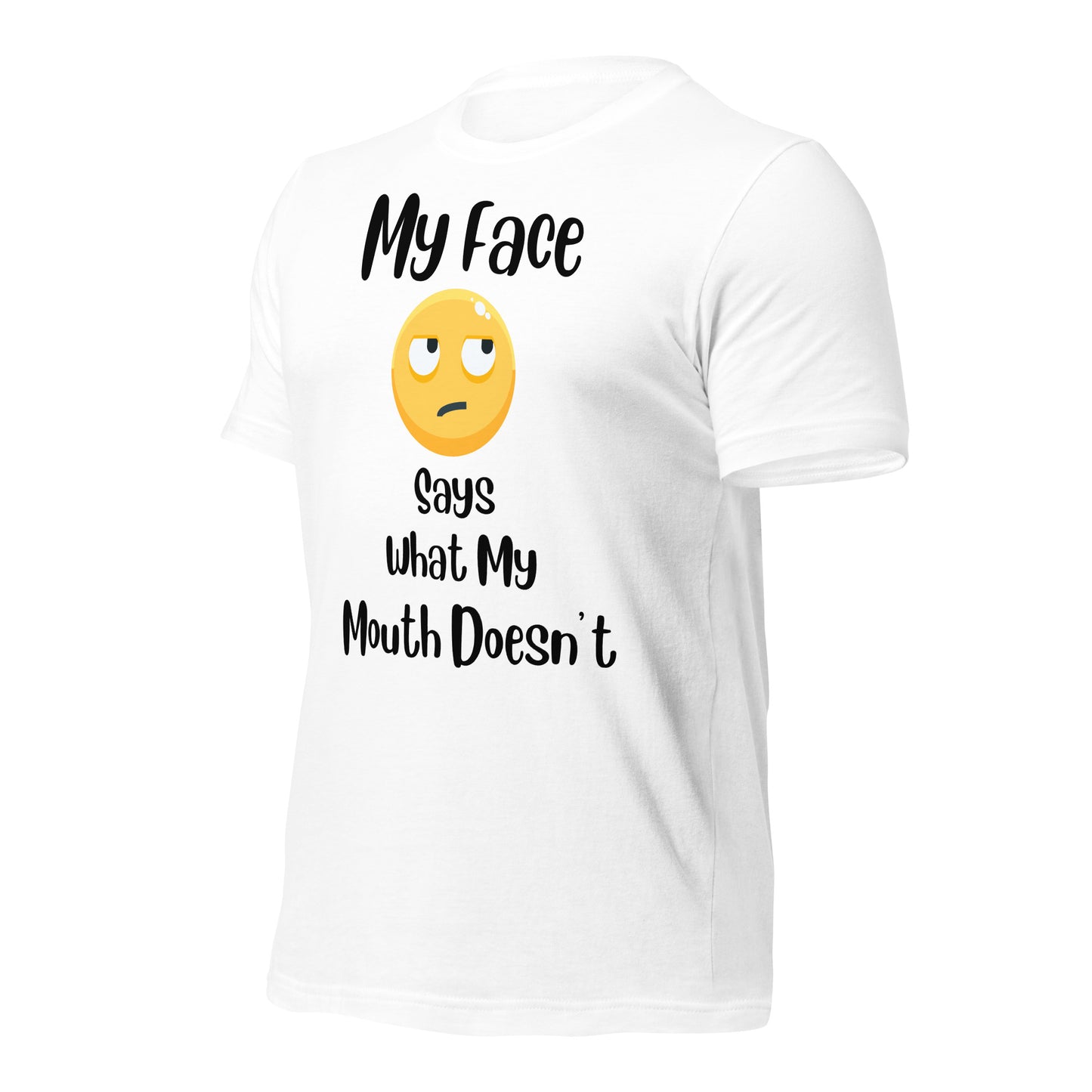 My Face Says What My Mouth Doesn't Quality Cotton Bella Canvas Adult T-shirt