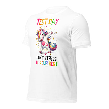 Test Day Don't Stress, Do Your Best Teacher Bella Canvas Unisex T-Shirt