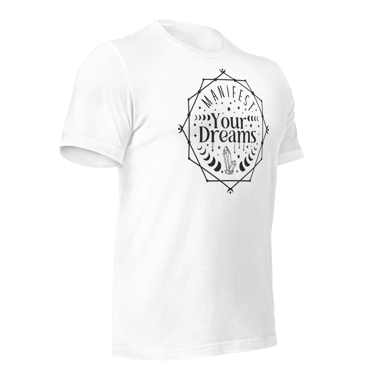 Manifest Your Dreams Quality Cotton Bella Canvas Adult T-Shirt