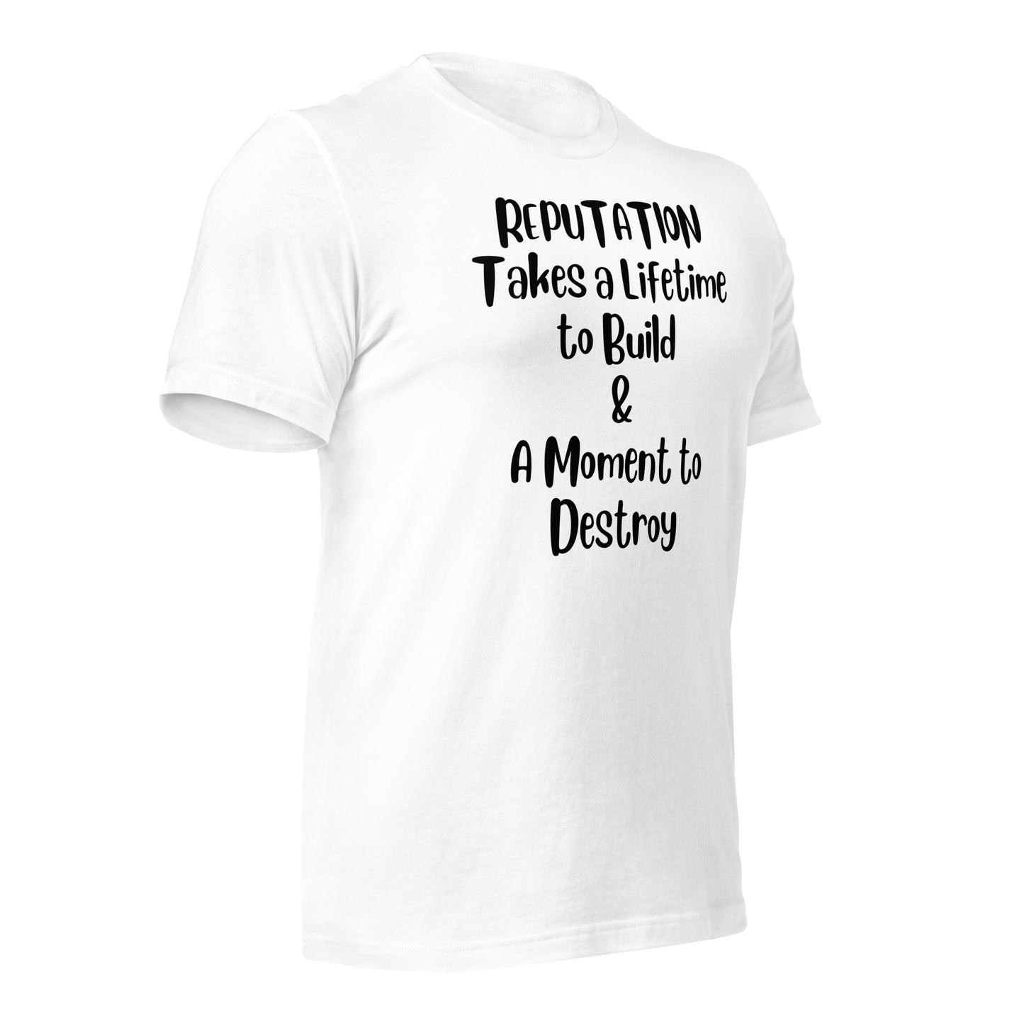 Reputation Takes a Lifetime to Build Quality Cotton Bella Canvas Adult T-Shirt