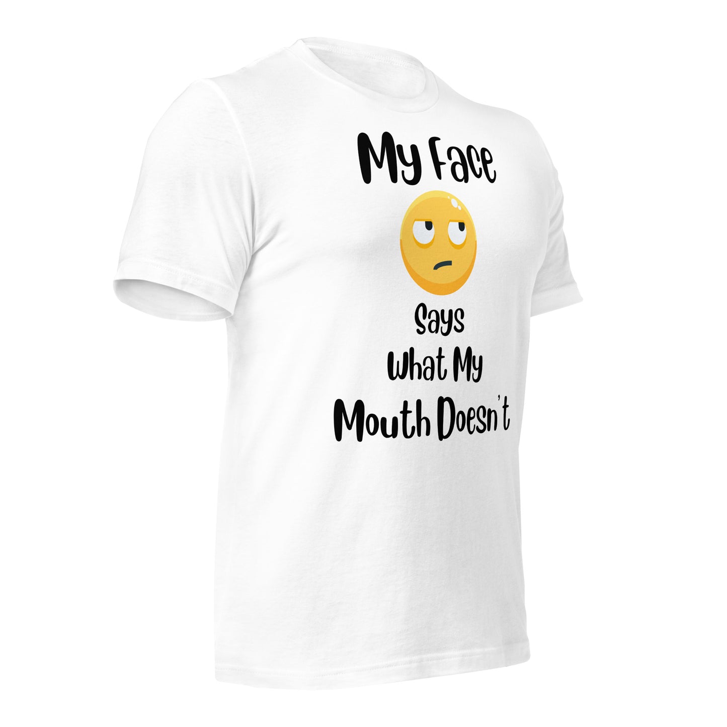 My Face Says What My Mouth Doesn't Quality Cotton Bella Canvas Adult T-shirt