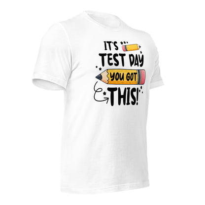 It's Test Day You Got This Teacher's Bella Canvas Unisex T-Shirt