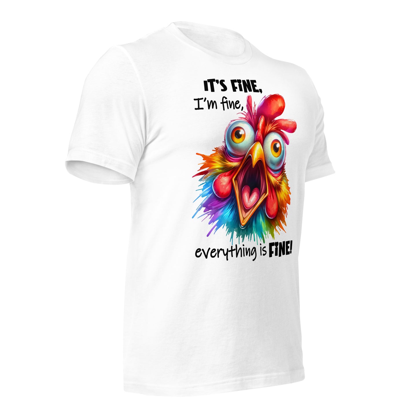 It's Fine, I'm Fine, Everything is Fine Funny Chicken Bella Canvas Adult T-Shirt