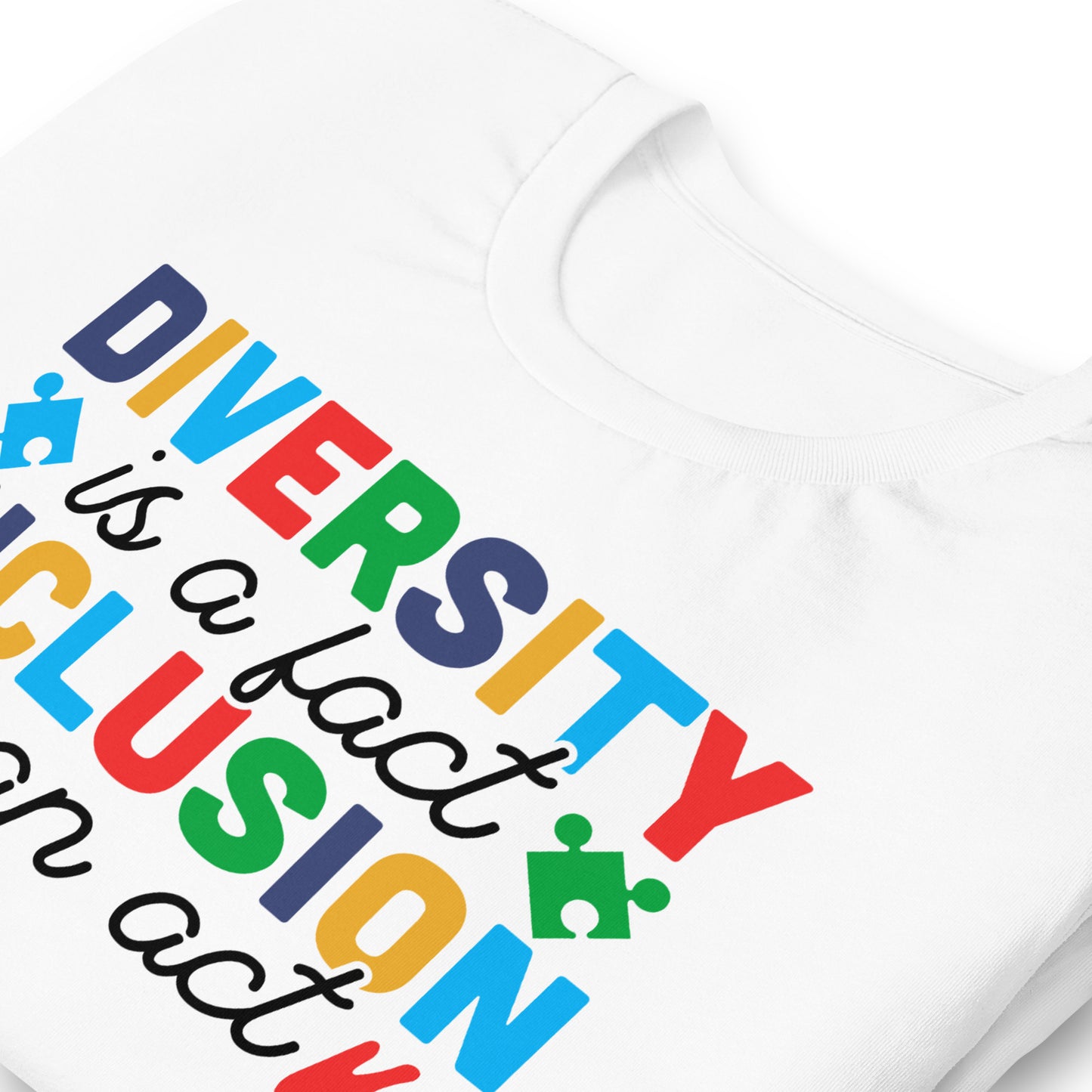 Diversity is a Fact Inclusion is an Act Autism Acceptance Quality Cotton Bella Canvas Adult T-Shirt