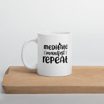 Meditate Manifest Repeat White Ceramic Coffee Mug