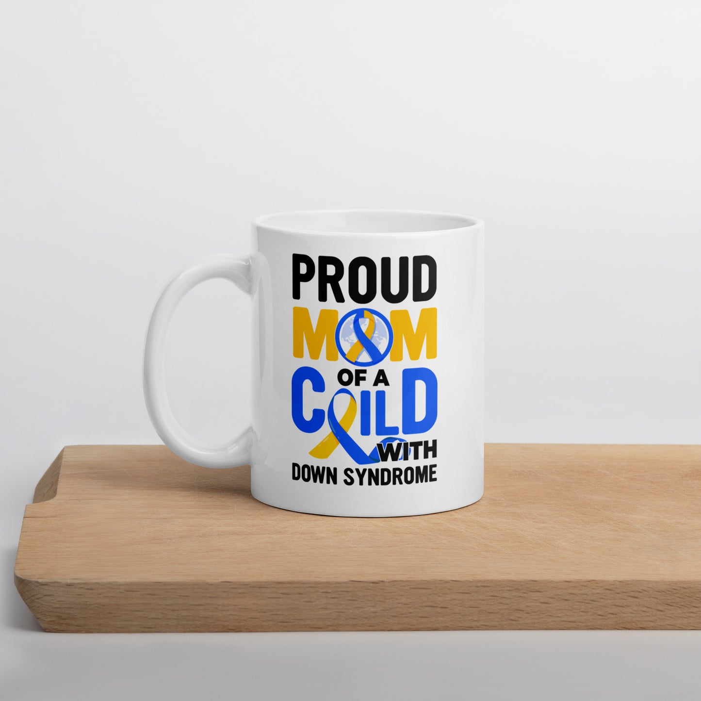 Proud Mom of a Child with Down Syndrome Ceramic Coffee Mug