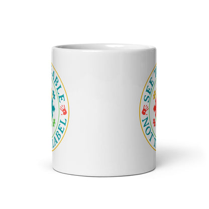 See The Able Not The Label Autism Acceptance Ceramic Coffee Mug