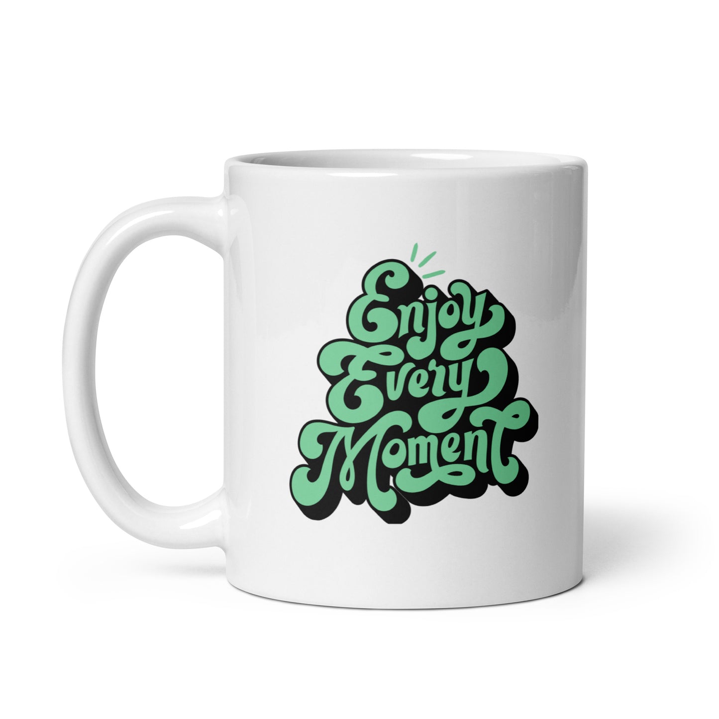 Enjoy Every Moment White Ceramic Coffee Mug