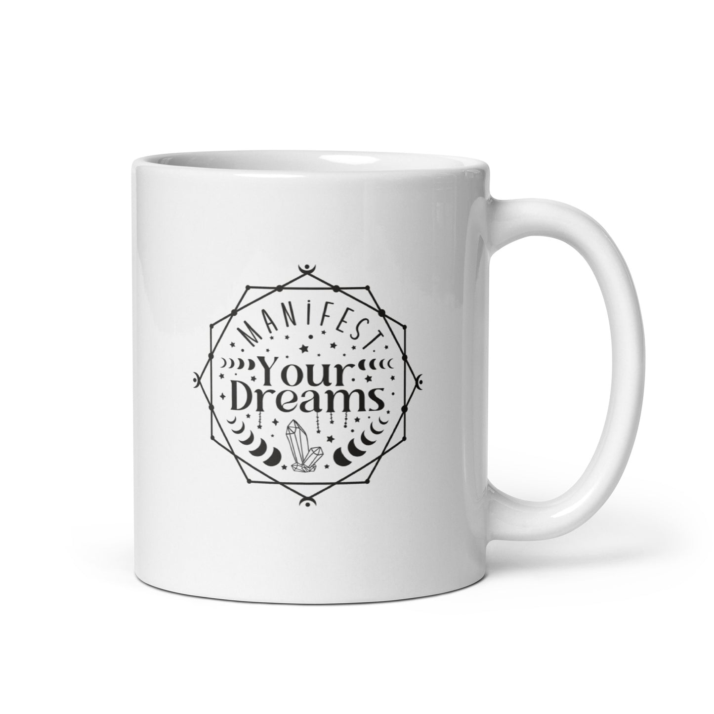 Manifest Your Dreams White Ceramic Coffee Mug