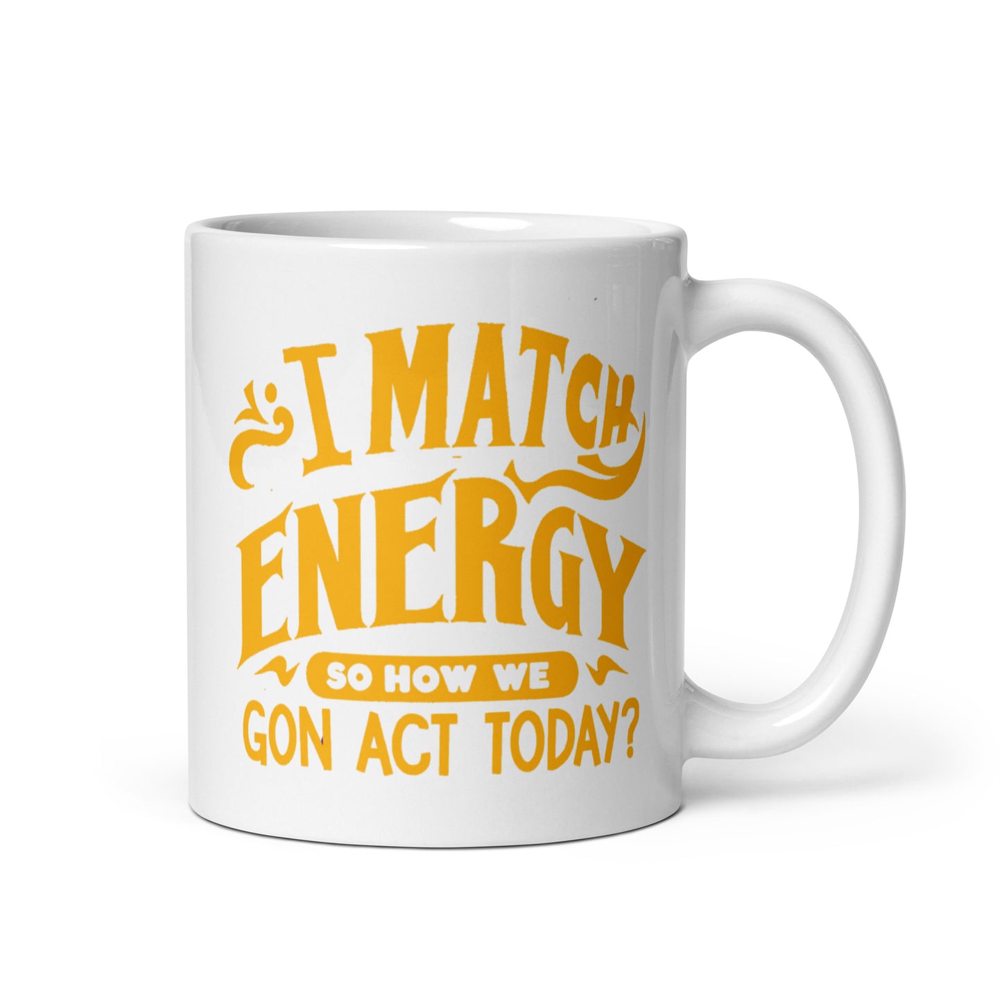 I Match Energy White Ceramic Coffee Mug