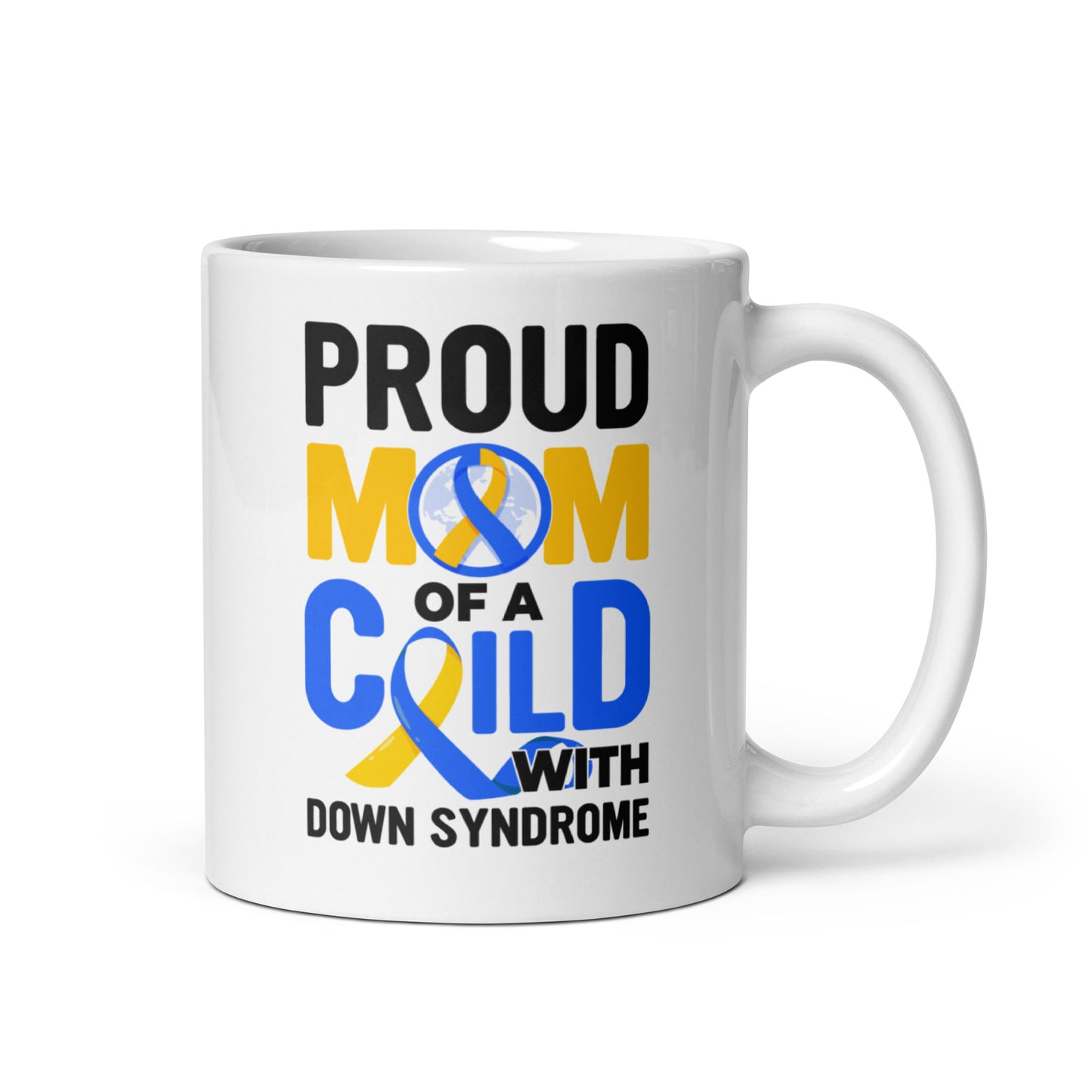 Proud Mom of a Child with Down Syndrome Ceramic Coffee Mug