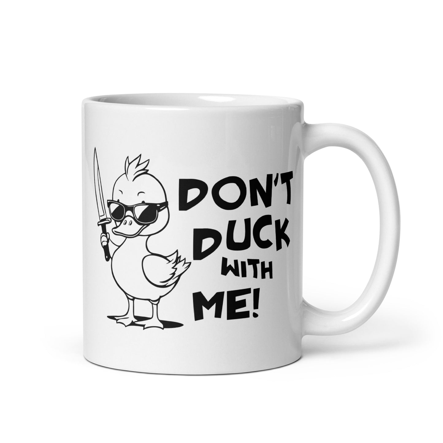 Don't Duck with Me Funny Ceramic Coffee Mug