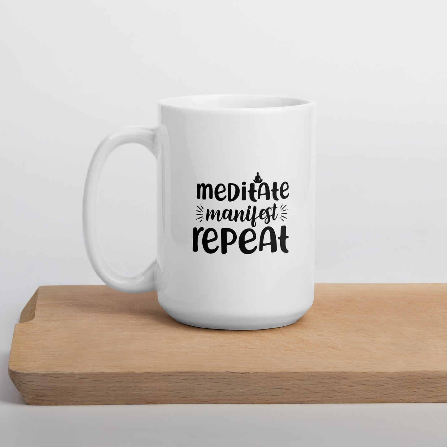 Meditate Manifest Repeat White Ceramic Coffee Mug