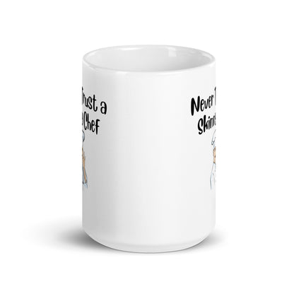 Never Trust a Skinny Chef White Ceramic Coffee Mug