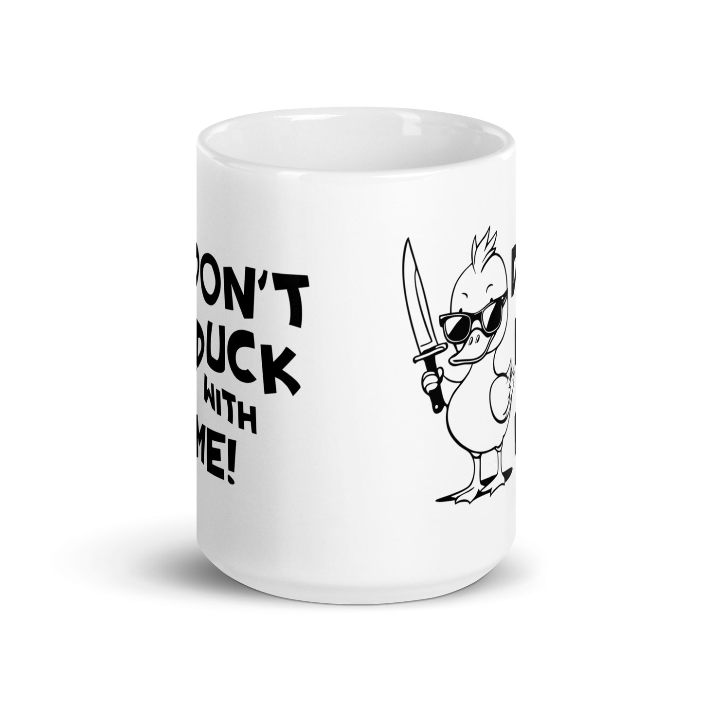 Don't Duck with Me Funny Ceramic Coffee Mug