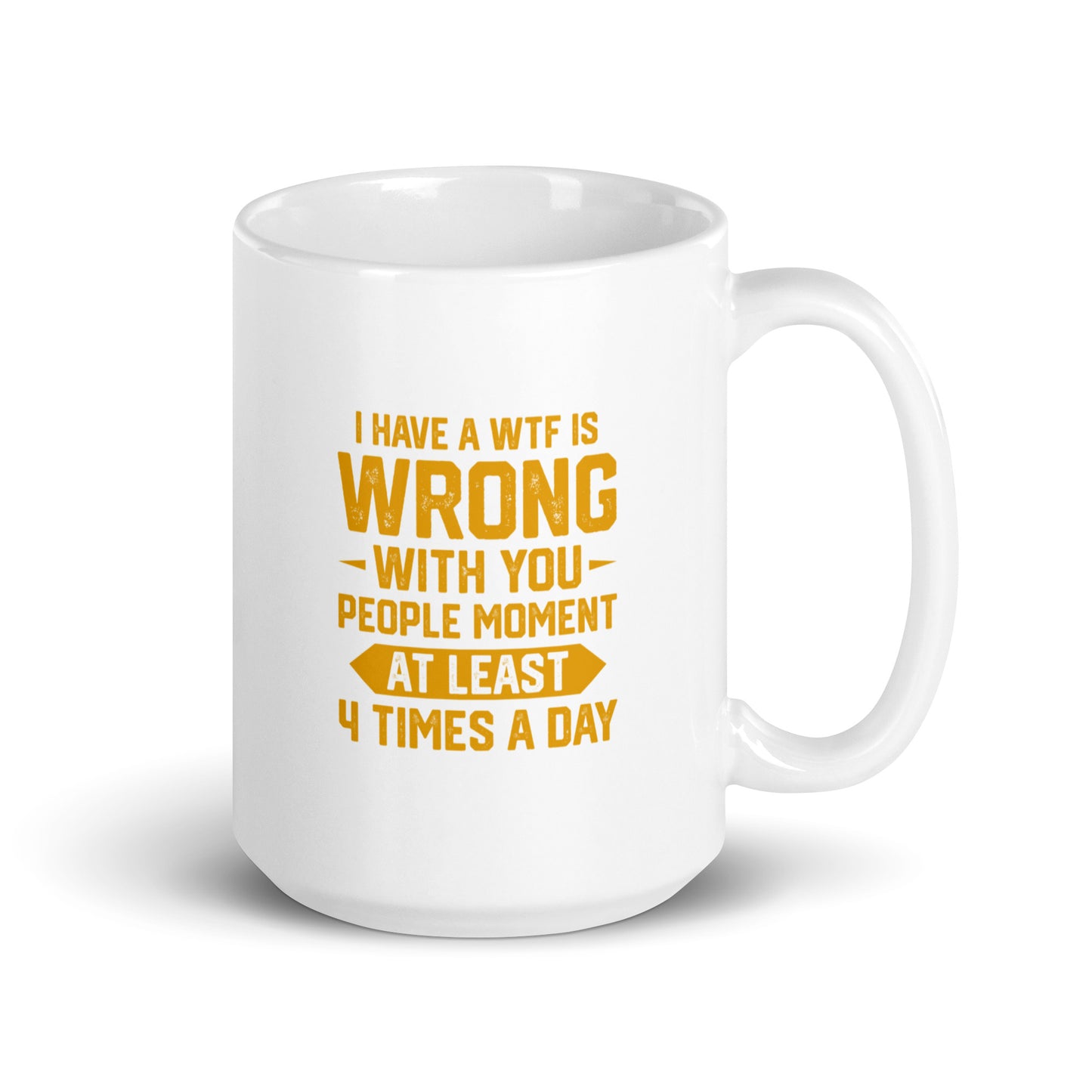 WTF is Wrong With You People White Ceramic Coffee Mug