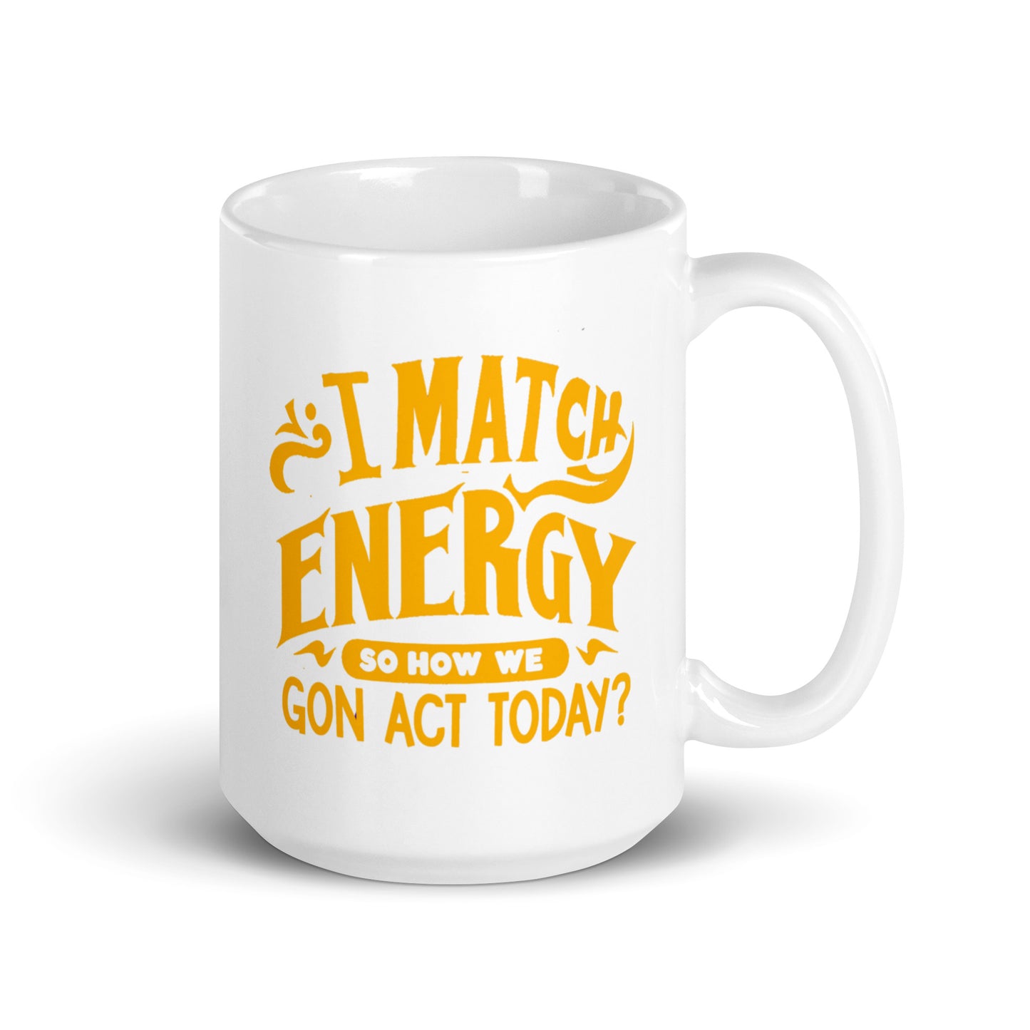 I Match Energy White Ceramic Coffee Mug