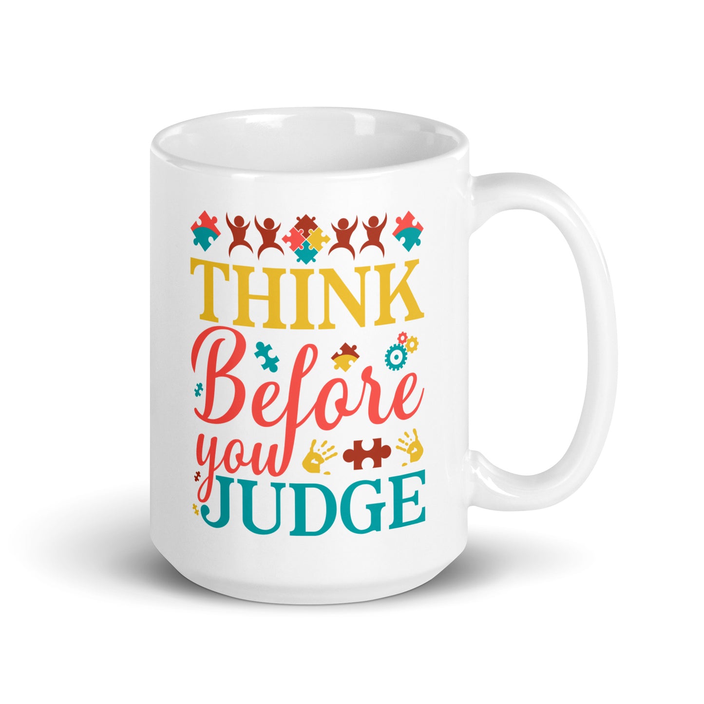 Think Before You Judge Autism Acceptance Ceramic Coffee Mug